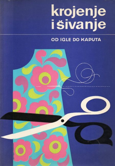 Krojenje i šivanje od igle do kaputa