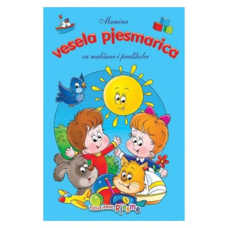 Mamina vesela pjesmarica za mališane i predškolce