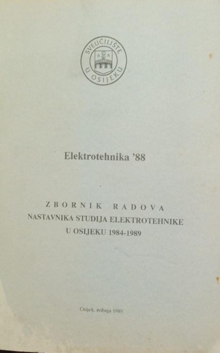 Zbornik radova nastavnika studija elektrotehnike u Osijeku 1984.-1989.