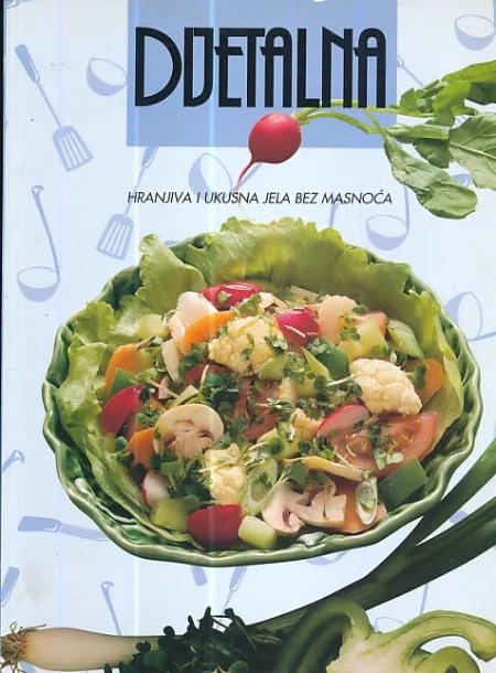 Dijetalna hranjiva i ukusna jela bez masnoća
