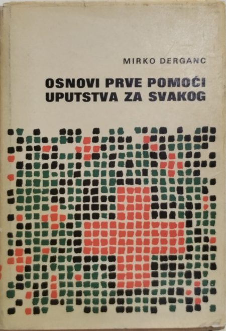 Osnovi prve pomoći uputstva za svakog