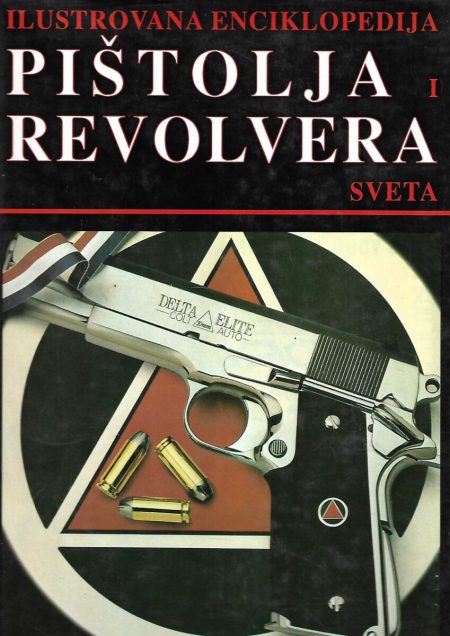 Ilustrovana enciklopedija pištolja i revolvera sveta