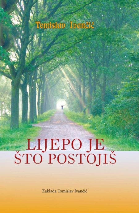 Lijepo je što postojiš