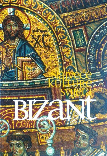 Najveće kulture svijeta: Bizant