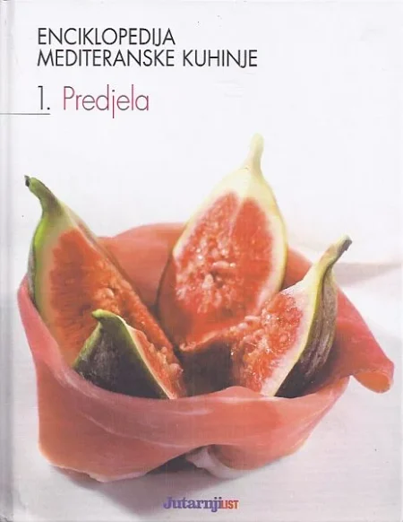Enciklopedija mediteranske kuhinja 1: Predjela