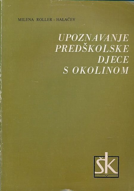 Upoznavanje predškolske djece s okolinom