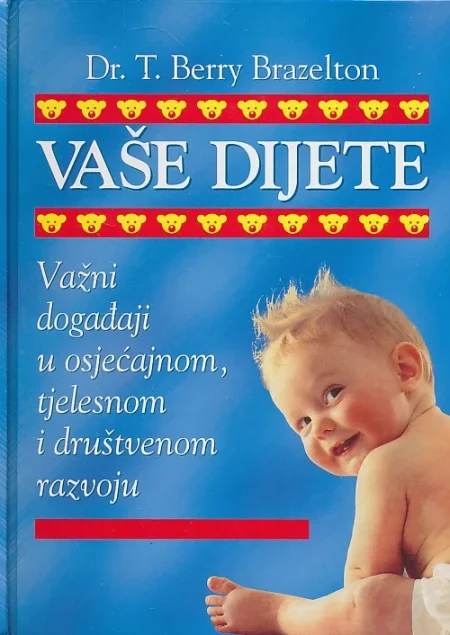 Vaše dijete od začeća do šeste godine