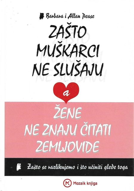 Zašto muškarci ne slušaju, a žene ne znaju čitati zemljovide