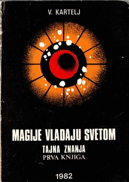 Magije vladaju svetom: Tajna znanja - prva knjiga