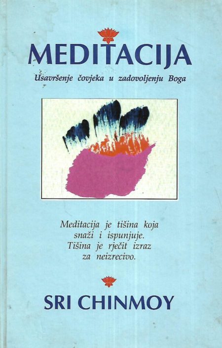 Meditacija - usavršenje čovjeka u zadovoljenju Boga