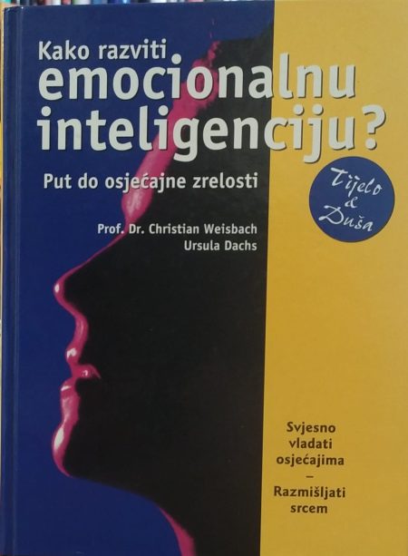 Kako razviti emocionalnu inteligenciju? - Put do osjećajne zrelosti