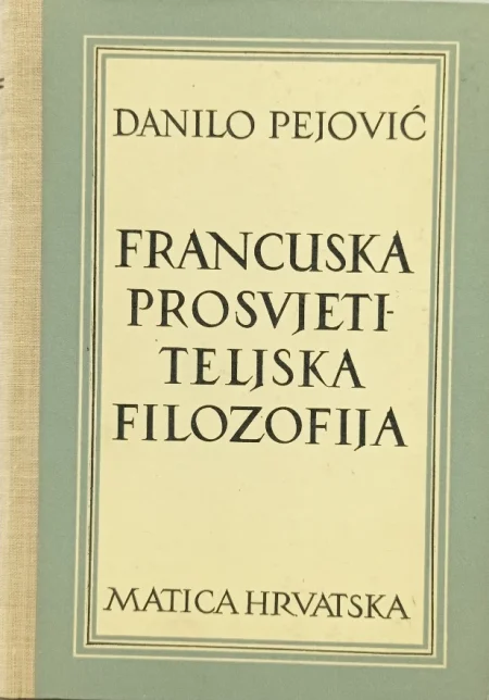 Filozofska hrestomatija 6: Francuska prosvjetiteljska filozofija