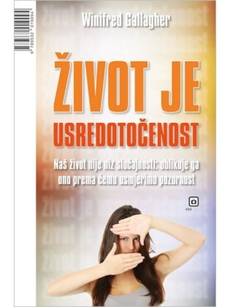 Život je usredotočenost