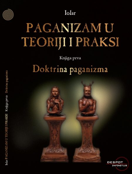 Paganizam u teoriji i praksi - knjiga prva NOVO