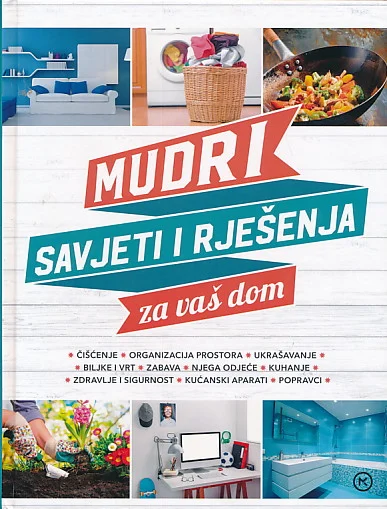 Mudri savjeti i rješenja za vaš dom