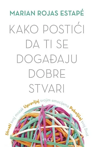 Kako postići da ti se događaju dobre stvari