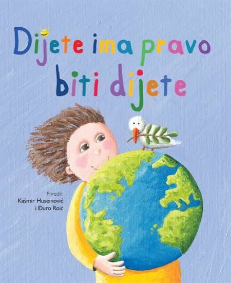 Dijete ima pravo biti dijete