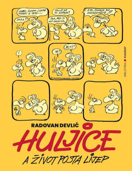 Huljice - A život posta lijep