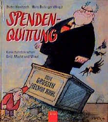 Spenden-Quittung - Karikaturisten sehen Geld, Macht und Moral